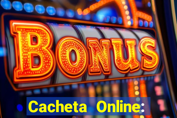 Cacheta Online: Jogo de Cartas